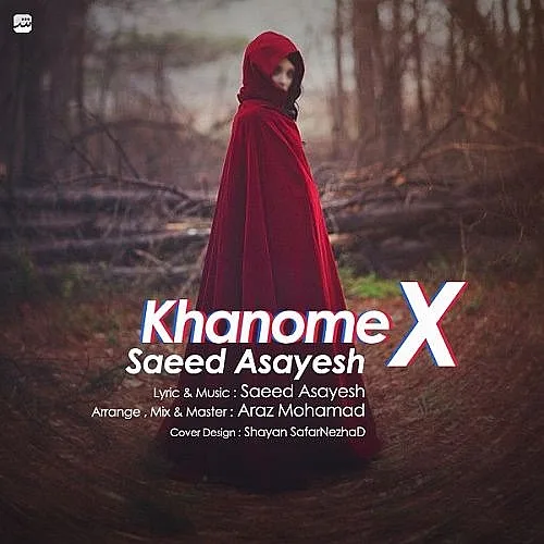 Khanoome X Saeed Asayesh